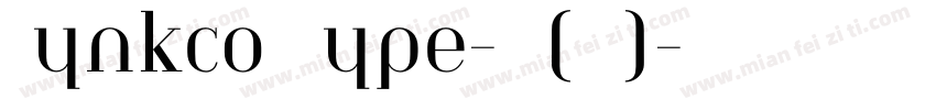 Lynkco Type-普通(西方)字体转换